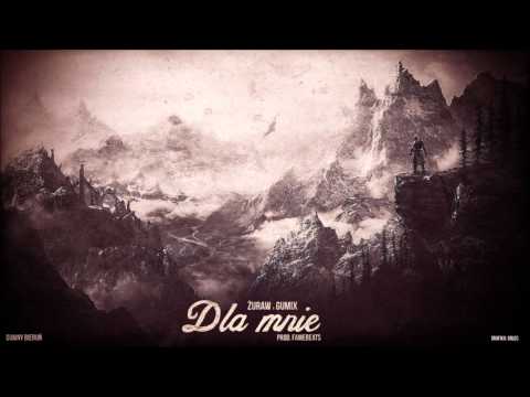 Żuraw x Gumix - DLA MNIE (prod. Fame Beat's)