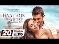 Haathon Mein Mere Tera Haath Ho New Song 2022 New Hindi Song Romantic Song Video Song