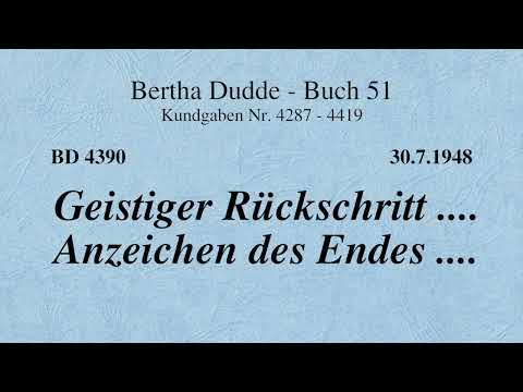 BD 4390 - GEISTIGER RÜCKSCHRITT .... ANZEICHEN DES ENDES ....