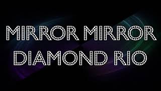 Mirror Mirror - Diamond Rio lyrics