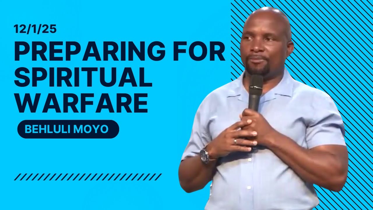 Preparing for spiritual warfare - Behluli Moyo
