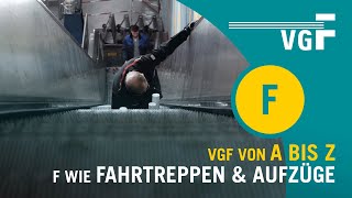 VGF von A bis Z: F wie Fahrtreppen und Aufzüge