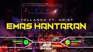 Download lagu DJ EMAS HANTARAN - YOLLANDA ft. ARIEF‼️ VIRAL TIKTOK || FUNKOT VERSION mp3