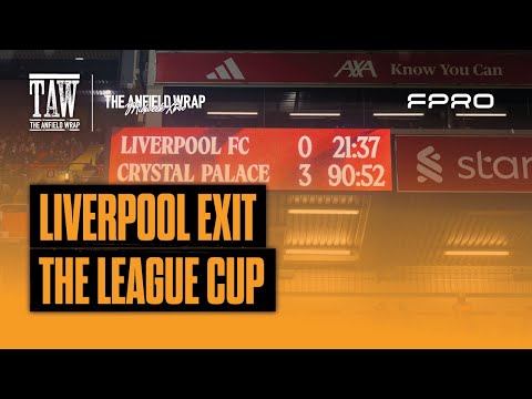 Liverpool Exit The League Cup | TAW Midweek Extra
