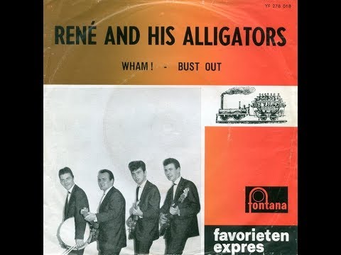 René & his Alligators - Bust Out (1964)