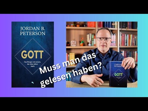 Jordan Peterson: "Gott" - Wie gut ist es?