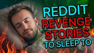 3 Hours Of Reddit Revenge Stories To Sleep To