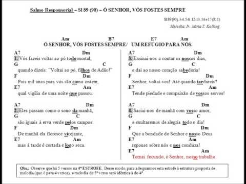 SALMO 89 (90) - Ó SENHOR, VÓS FOSTES SEMPRE UM REFÚGIO PARA NÓS. (Ir. Miria T. Kolling) - CATÓLICA