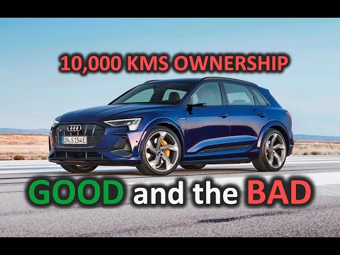 Audi E-TRON 10,000 Kms Ownership Review WATCH BEFORE YOU BUY