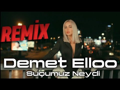 Demet Elloo - Suçumuz Neydi (Remix Prod. Can Demir 2025) Bi acı bir yalan birde eskide kalan