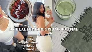 HEALTHY GIRL SPRING ROUTINE - habits, supplements, skincare, workouts, outfits & more