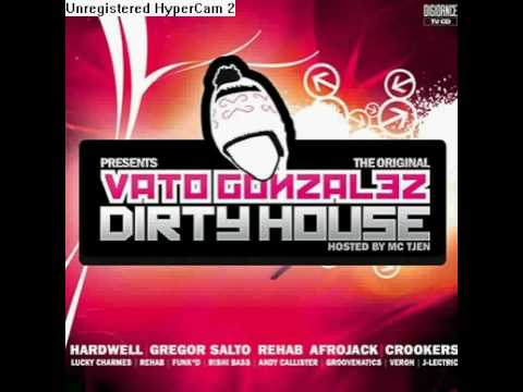 Vato Gonzales - Dirty House mixtape 1