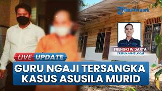 PNS Kemenag Sarolangun Tersangka Asusila Murid Ngaji saat Setor Hafalan, Kini Diusir Warga