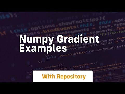 Numpy Gradient Examples