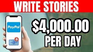 Earn $4,000/Day By Writing Stories With Your Phone *FREE PAYPAL CASH* | Make Money Online 2023