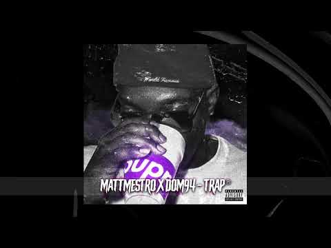 MattMaestro x Dom94 - TRAP®