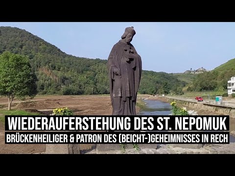 08.10.2021 #Rech Wiederauferstehung St. Nepomuk #Brückenheiliger #Patron #Beichtgeheimniss #Ahr