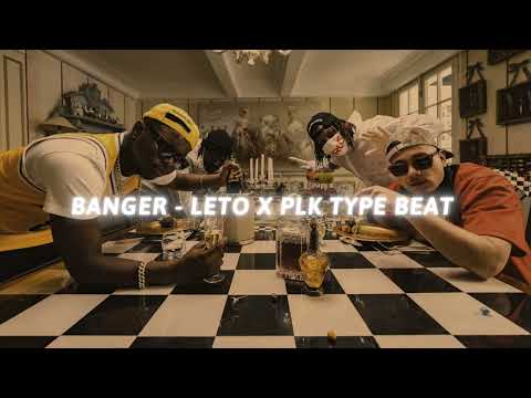 LETO x PLK x KEPLER TYPE BEAT - "BANGER" | TRAP TYPE BEAT