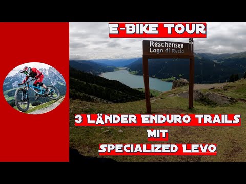 E-Bike Tour | 3 Länder Enduro Trails | Mit dem Specialized Levo in Nauders? Macht es Sinn?