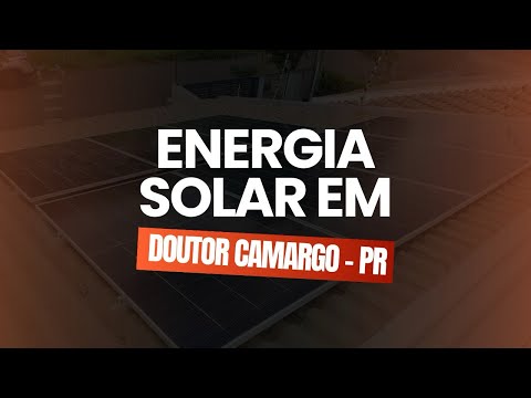 Energia Solar em Doutor Camargo - PR