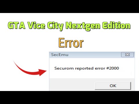 GTA Vice City Nextgen Edition - Securom Reported Error 2000 Fix