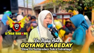 Download lagu LAGEDAY DANCE • Nadia Aiko (Siba Kid) • Singa Barong Show Sumuradem Sukra Indramayu mp3