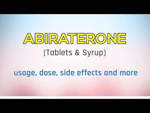Abiraterone Usage, Side Effects, Dose, Packing Etc