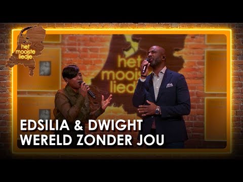 Edsilia Rombley & Dwight Dissels - Wereld zonder jou | Het mooiste liedje