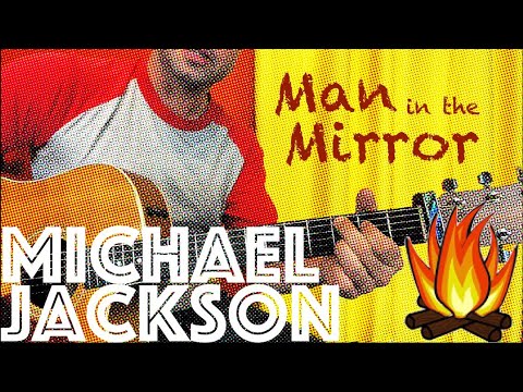 Guitar Lesson: How To Play Michael Jackson's Man in the Mirror - Campfire Edition!