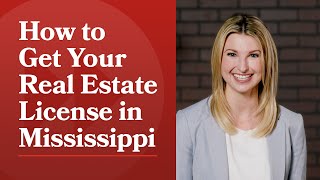 How to Get Your Real Estate License in Mississippi | The CE Shop