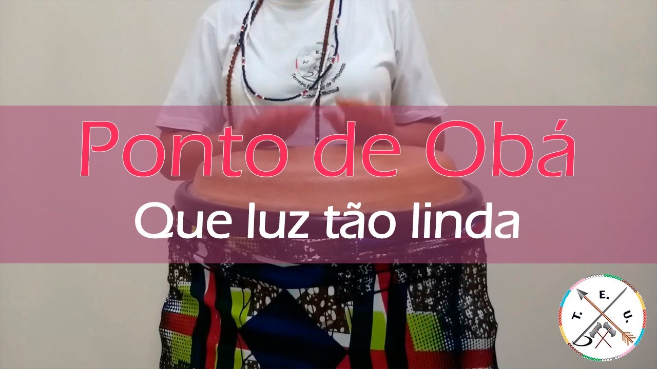 Ponto de Obá - Que Luz Tão Linda