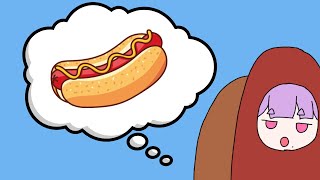 「 hotdog.」thinking about hotdogs