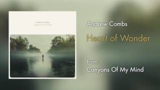 Andrew Combs - &quot;Heart of Wonder&quot; [Audio Only]