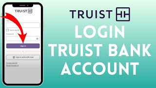Truist Bank Login | How to Sign in to Truist Online Banking 2026 (EASY!)