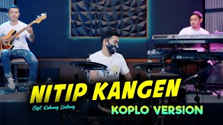 Download lagu Nitip Kangen Cover Terbaru Koplo Ind mp3