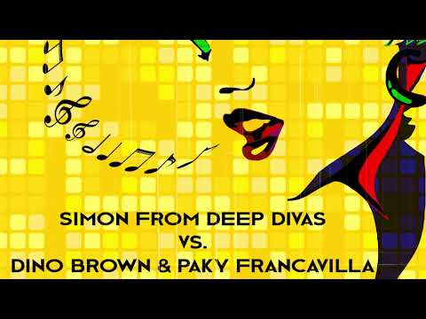 Simon From Deep Divas vs Dino Brown & Paky Francavilla -  I Don't Wanna Be A Star (Casiraghi Remix)