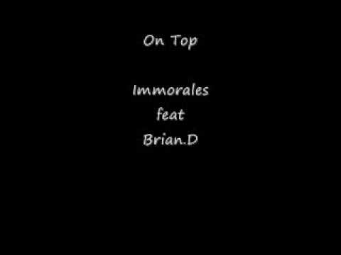 On Top - Immorales feat Brian Dekkers