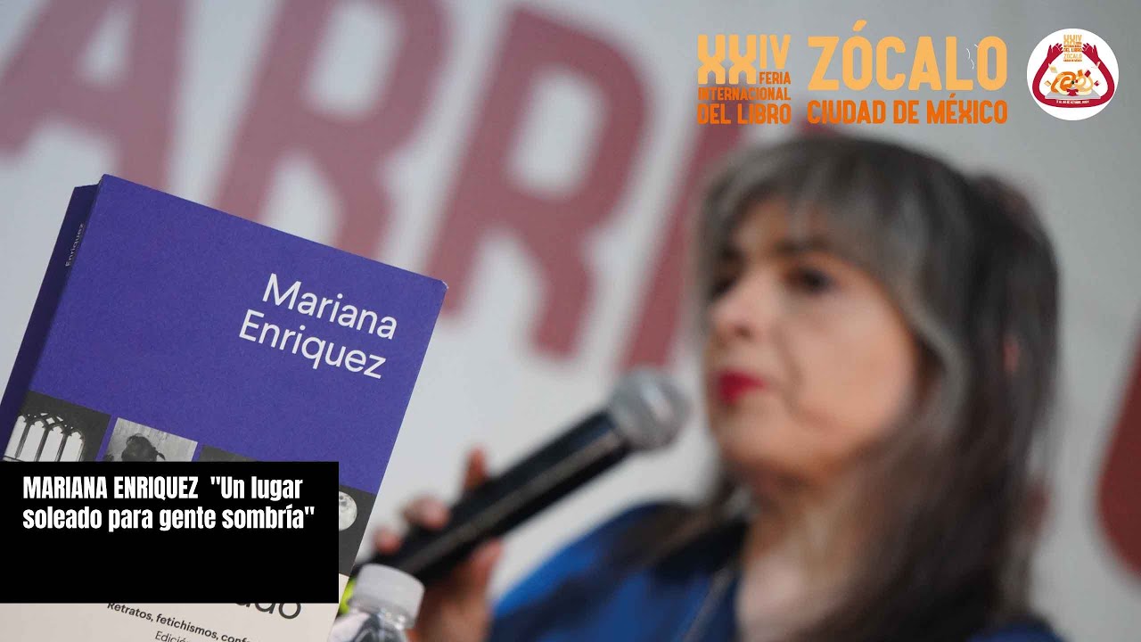 MARIANA ENRIQUEZ  "Un lugar soleado para gente sombría"