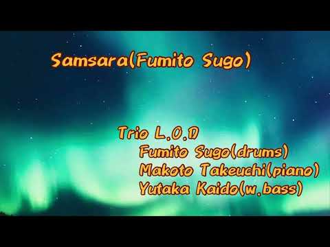 [Samsara] Trio L.O.D 2023.6.28