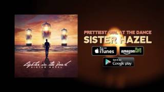 Sister Hazel - Prettiest Girl At The Dance (Official Audio)