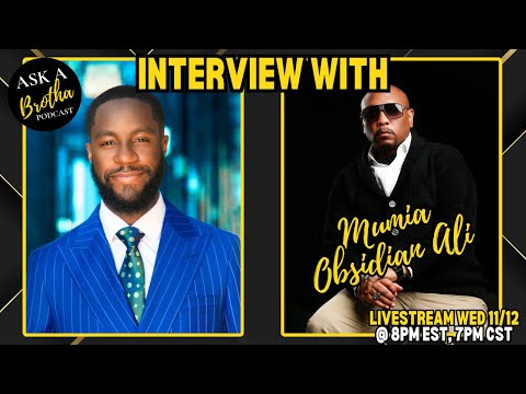 Interview #13 w/ Mumia Obsidian Ali @afterofficehoursmoa