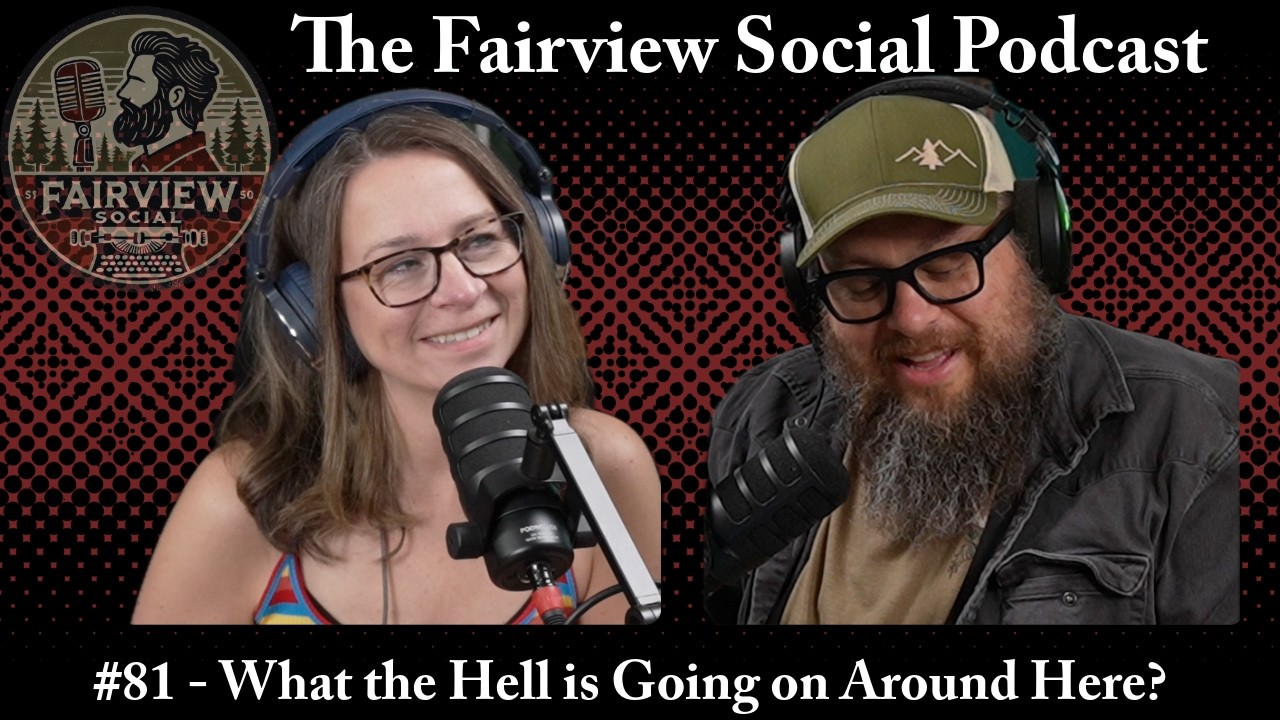 #81 - What the Hell is Going on Around Here?