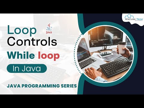 Learn What are Java While Loops Explained | Java Loops Tutorial - Mind ...