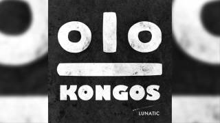 Kongos - Hey I Don't Know