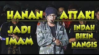 Download lagu Ust Hanan Attaki jadi Imam dan Doa BIKIN NANGIS mp3 Download lagu Ust Hanan Attaki jadi Imam dan Doa BIKIN NANGIS mp3