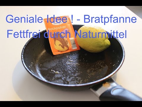 Bratpfanne Blitzschnell Sauber mit Naturmittel ! Clean the Frypan with natural ingredients