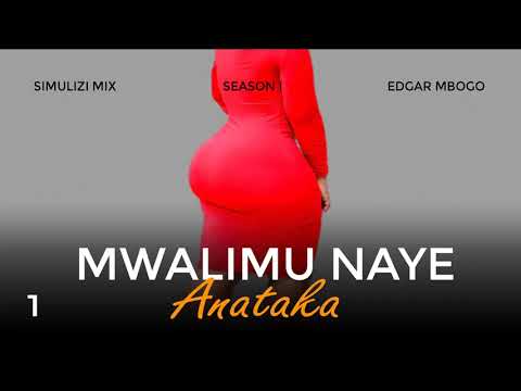 (mpyaa) MWALIMU NAYE ANATAKA 1/15 Season I BY DR OEN