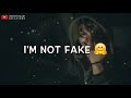 I M Not Fake Most Popular Shayari Tik Tok Famous Shayari Status New Sad Shayari Status