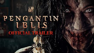 OFFICIAL TRAILER PENGANTIN IBLIS