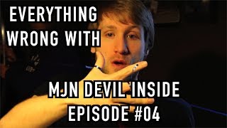 Episode #311: Everything Wrong With MJN Devil Inside: RIPPING BOTH MY FINGERS OFF!